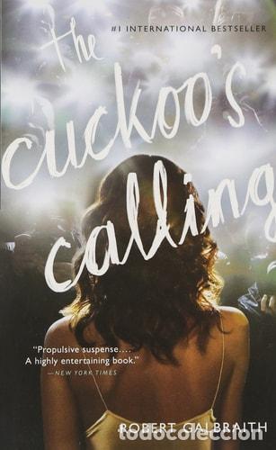 Libros: The Cuckoos Calling - Robert Galbraith - Robert Galbraith - Foto 1