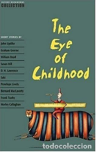 Libros: THE EYE OF CHILDHOOD(OXFORD BOOKWORMS COLLECTION - OXFORD 편집 - OXFORD 편집부