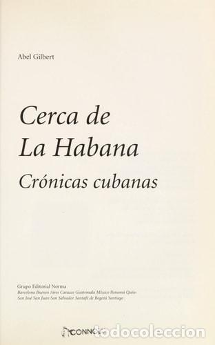 B&uuml;cher: Cerca de La Habana: Cronicas Cubanas (Coleccion Biografias y - Abel Gilbert