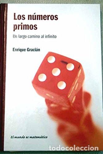 Livros em segunda m&atilde;o: Los n&uacute;meros primos un largo camino al infinito - Enrique Gra - Enrique Graci&aacute;n
