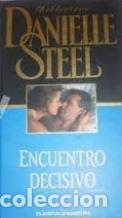 B&uuml;cher: Encuentro decisivo - Danielle Steel - Danielle Steel