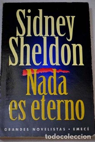 Libros: Nada es eterno - Sidney Sheldon - Sidney Sheldon - Foto 1