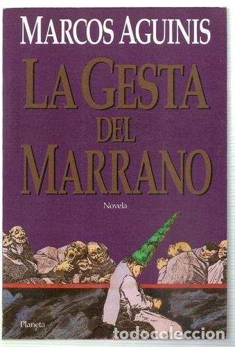 Livres: La gesta del marrano/ The filthy gesture (Spanish Edition) - - Marcos Aguinis