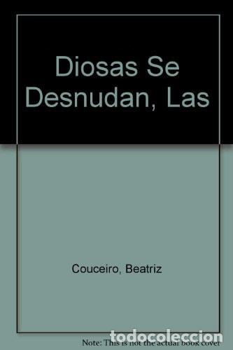 Libros: Las diosas se desnudan - Mercedes Moran - Mercedes Moran