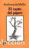 Libros: Canto del Pajaro, El (Spanish Edition) - ANTHONY DE MELLO - ANTHONY DE MELLO - Foto 1