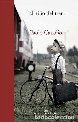 Libri di seconda mano: El ni&ntilde;o del tren - Paolo Casadio - Paolo Casadio