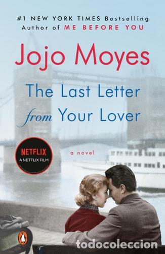 Libros: The Last Letter from Your Lover A Novel - Jojo Moyes - Jojo Moyes