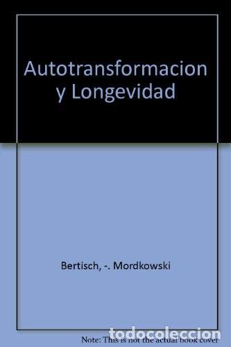 Libros: Autotransformaci&oacute;n y longevidad (anti-aging) integrative Riv - Rivka Bertisch, Fernando Mordkowski