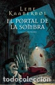 Libros: El portal de la sombra - Lene Kaaberbol - Lene Kaaberbol