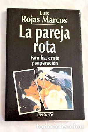 Libros: La Pareja Rota - Luis Rojas Marcos - Foto 1