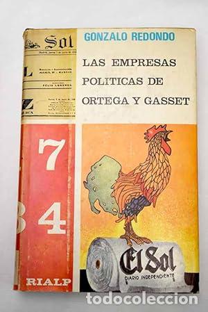 B&uuml;cher: Las empresas pol&iacute;ticas de Jos&eacute; Ortega y Gasset. El Sol, Crisol, Luz (1907-1934), tomo II