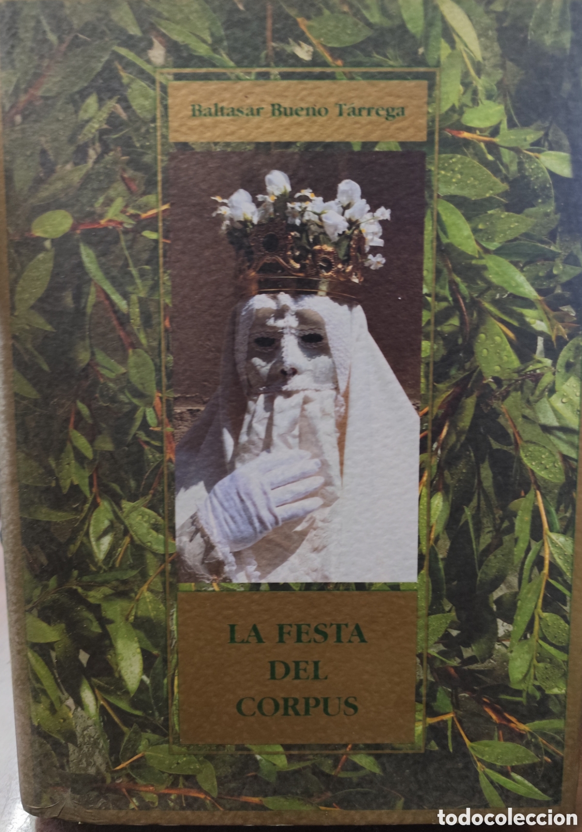 Libros: LA FESTA DEL CORPUS - BUENO TARREGA, Baltasar.