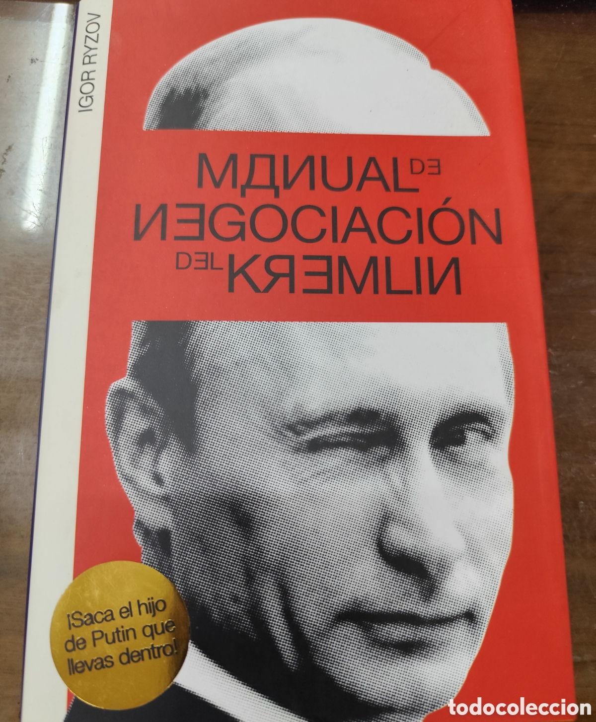 Libros: MANUAL DE NEGOCIACION DEL KREMLIN. 1&ordf; Edici&oacute;n. A&ntilde;o 2019 - RYZOV,Igor