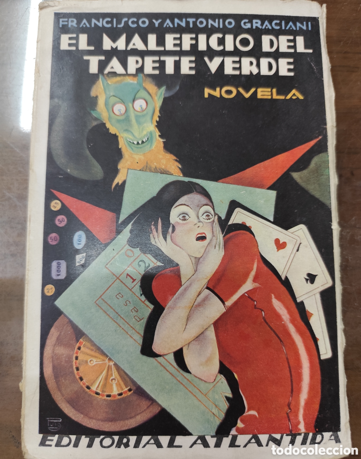 Libros: EL MALEFICIO DEL TAPETE VERDE. 1&ordf; Edici&oacute;n. A&ntilde;o 1925 - GRACIANI,Francisco y Antonio