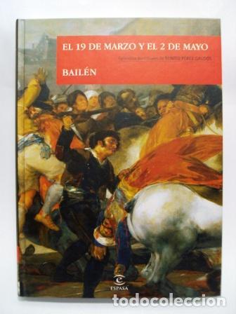 Libros: EL 19 DE MARZO Y EL 2 DE MAYO, BAILEN - Benito P&eacute;rez Gald&oacute;s