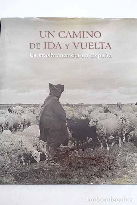 Libros: Un camino de ida y vuelta: la trashumancia en Espa&ntilde;a