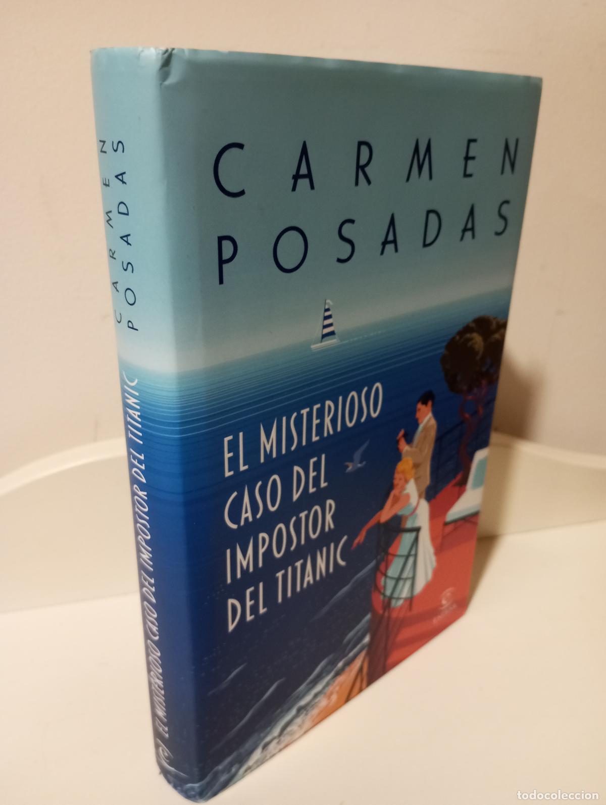 B&uuml;cher: EL MISTRIOSO CASO DEL IMPOSTOR DEL TITANIC - Posadas, Carmen