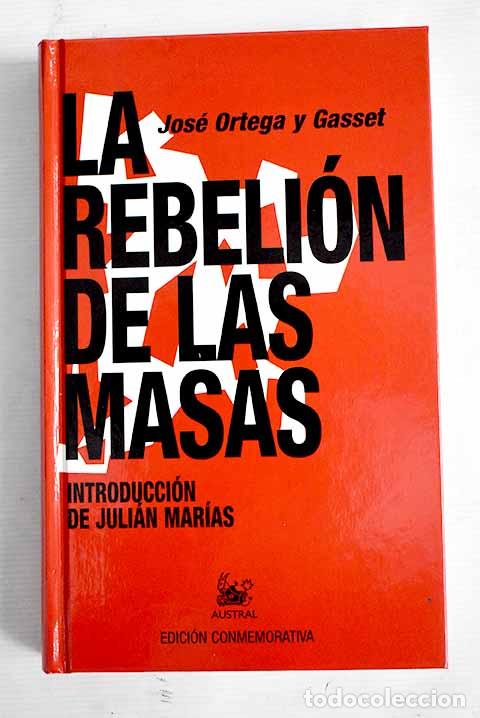 Libros: La rebeli&oacute;n de las masas.- Ortega y Gasset, Jos&eacute;