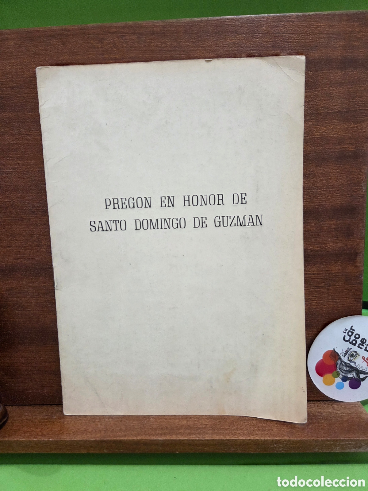 Libros: &rdquo;&rdquo;PREGON EN HONOR DE SANTO DOMINGO DE GUZMAN&rdquo;&rdquo;...ARANDA DE DUERO...1985...