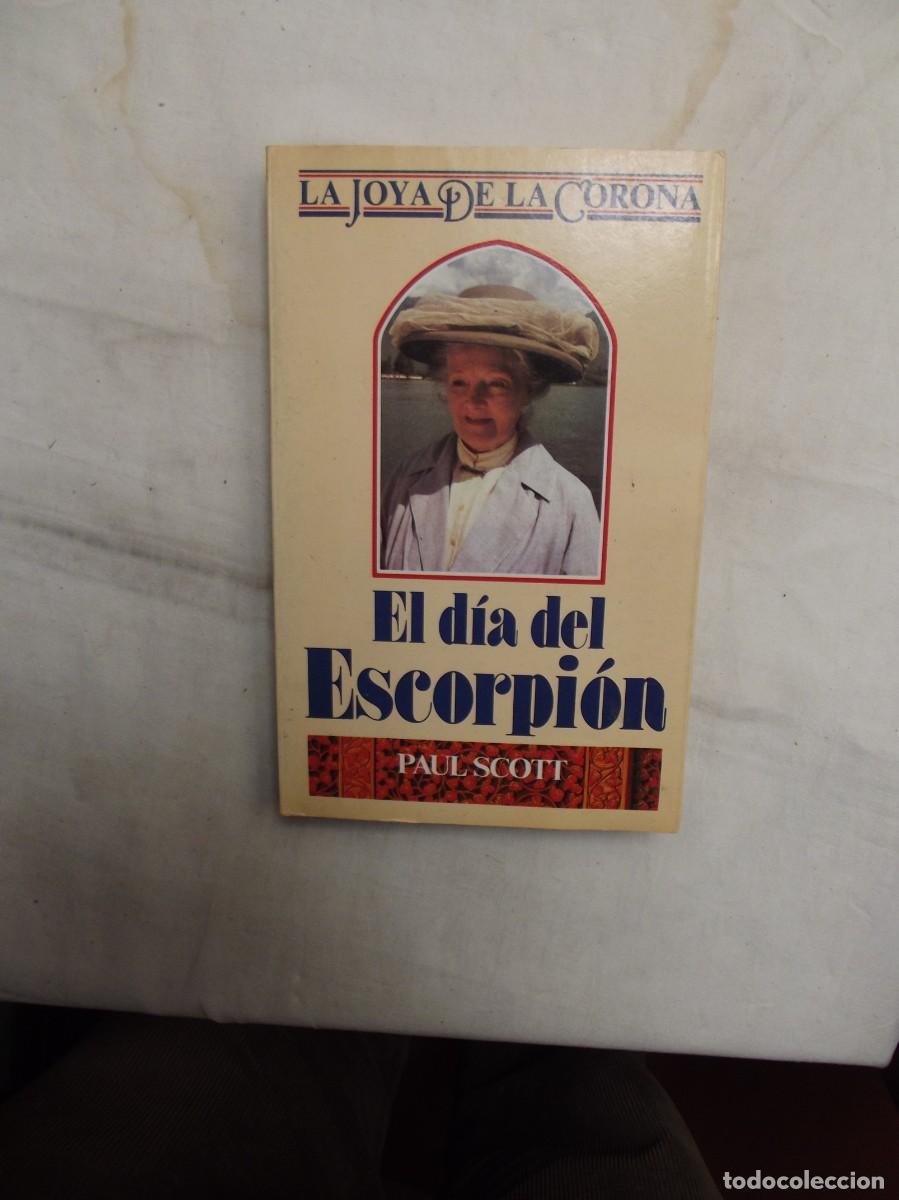 Libros: EL DIA DEL ESCORPION DE PAUL SCOTT - Foto 1