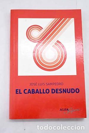 Libros: El caballo desnudo - Jose luis Sampedro - Foto 1