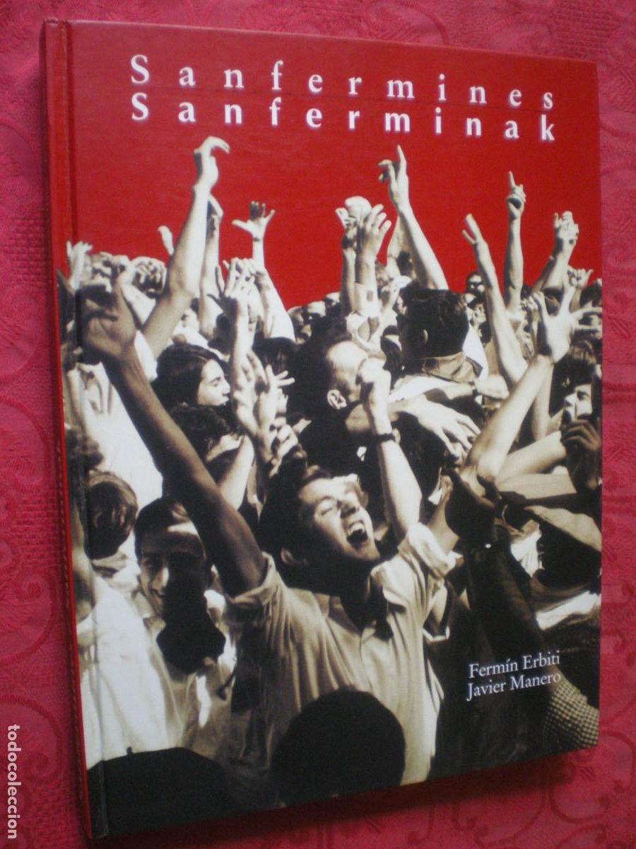 Libros: SANFERMINES. FERM&Iacute;N ERBITI, JAVIER MANERO. PAMPLONA, NAVARRA. NUEVO.