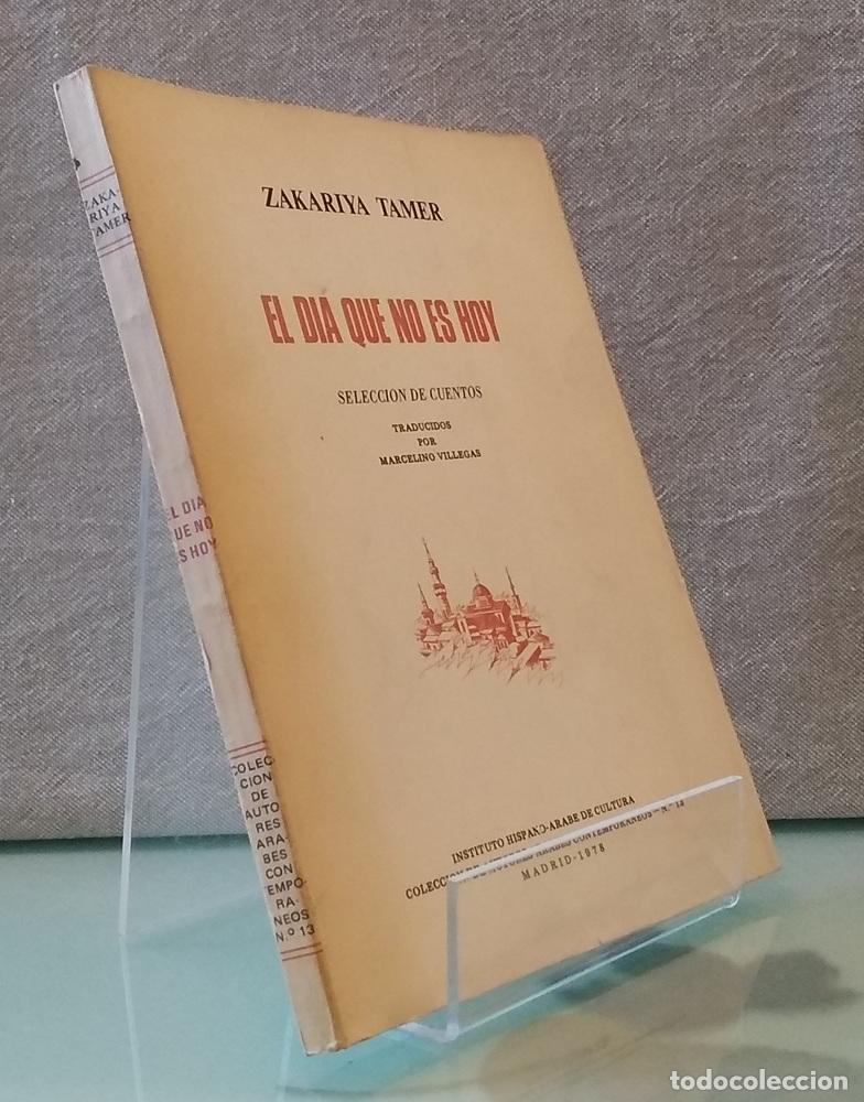 Libros: El d&iacute;a que no es hoy - Zakariya Tamer