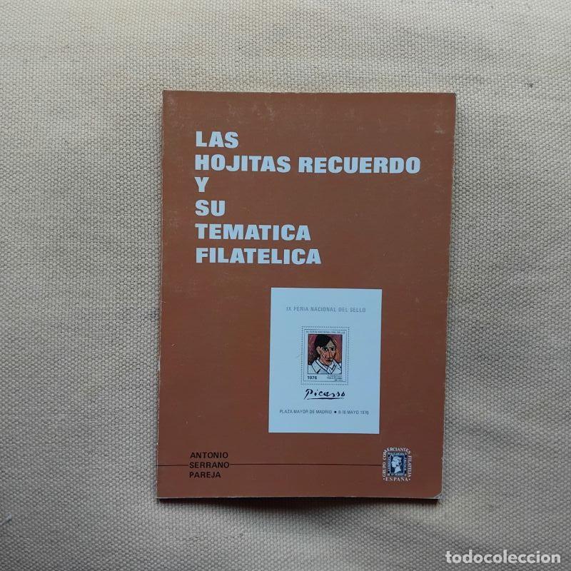 Libros: Las hojitas recuerdo y su tem&aacute;tica filat&eacute;lica - Antonio Serrano Pareja