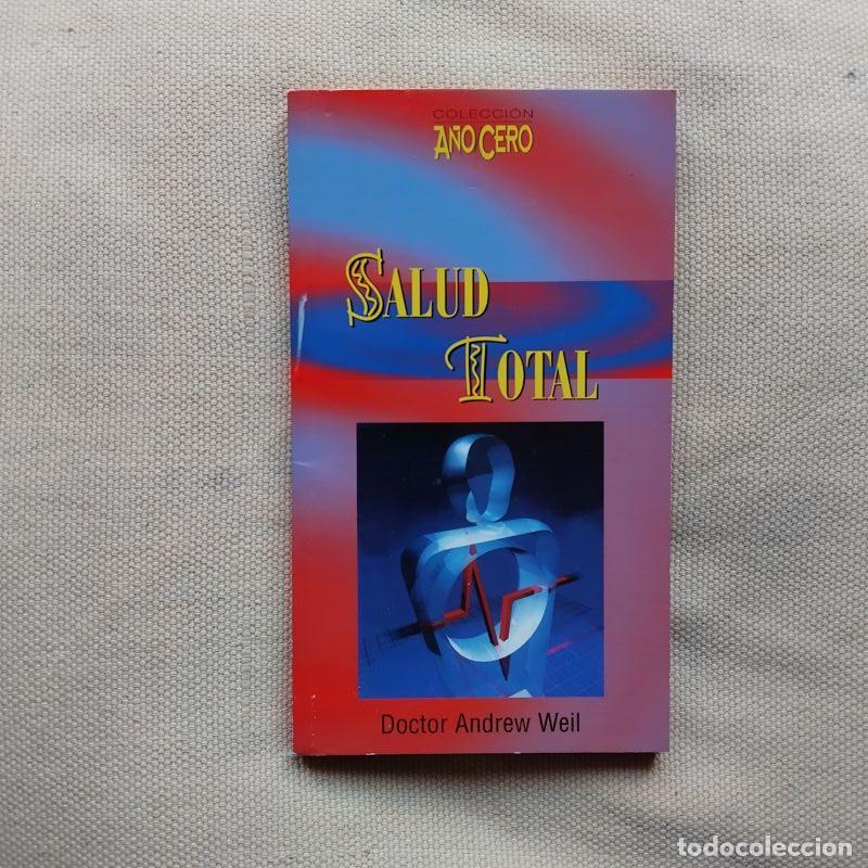 Libros: Salud total - Doctor Andrew Weil