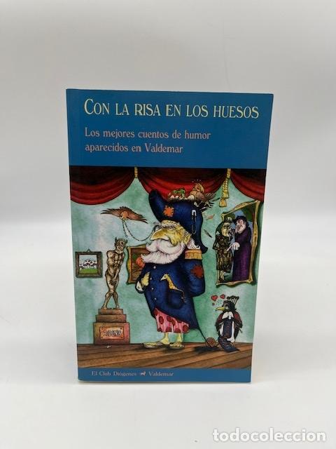Libros: VVAA. - Con la risa en los huesos. Los mejores cuentos de humor aparecidos en Valdemar.