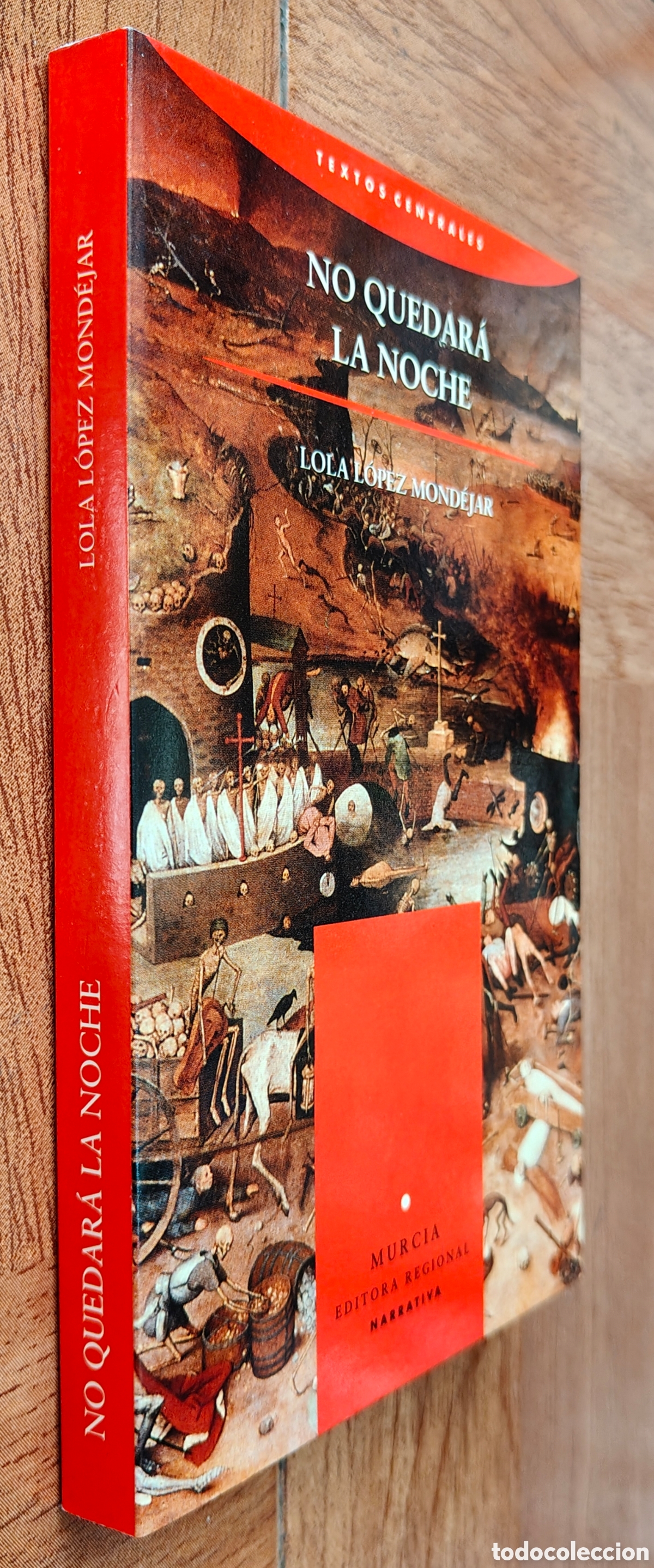 Libri di seconda mano: No quedar&aacute; la noche � Editora Regional de Murcia - Lola L&oacute;pez Mond&eacute;jar