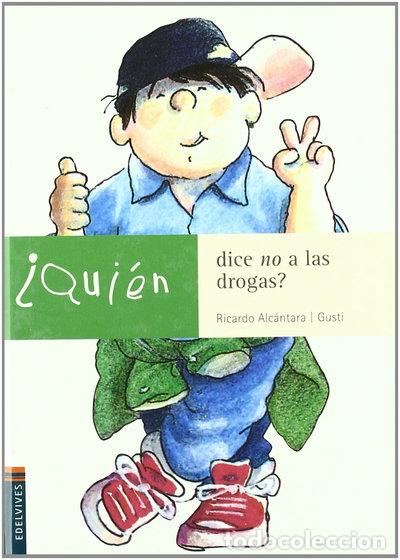 B&uuml;cher: &iquest;Qui&eacute;n dice no a las drogas?- 9788426350893