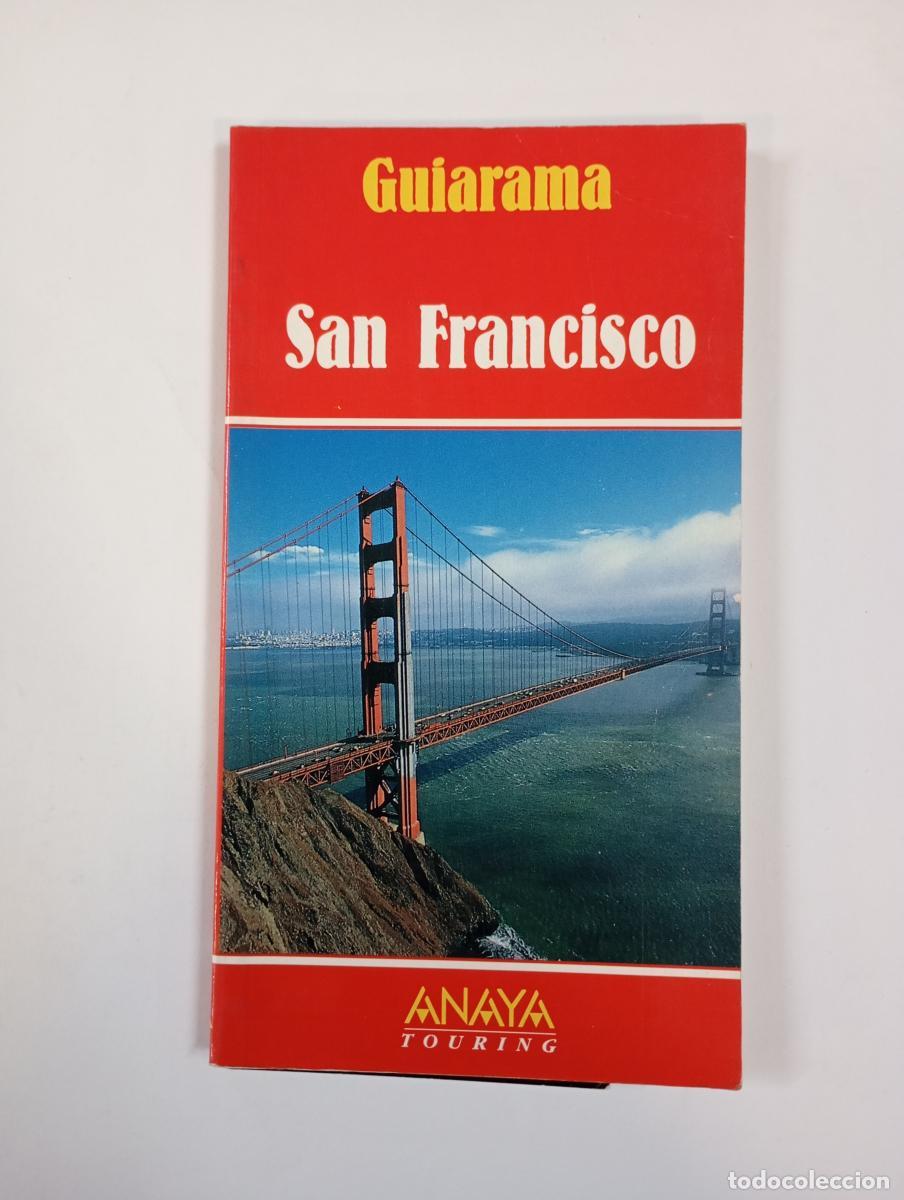 Libros: San Francisco. GUIARAMA. Anaya Touring. - VV.AA. TDK610