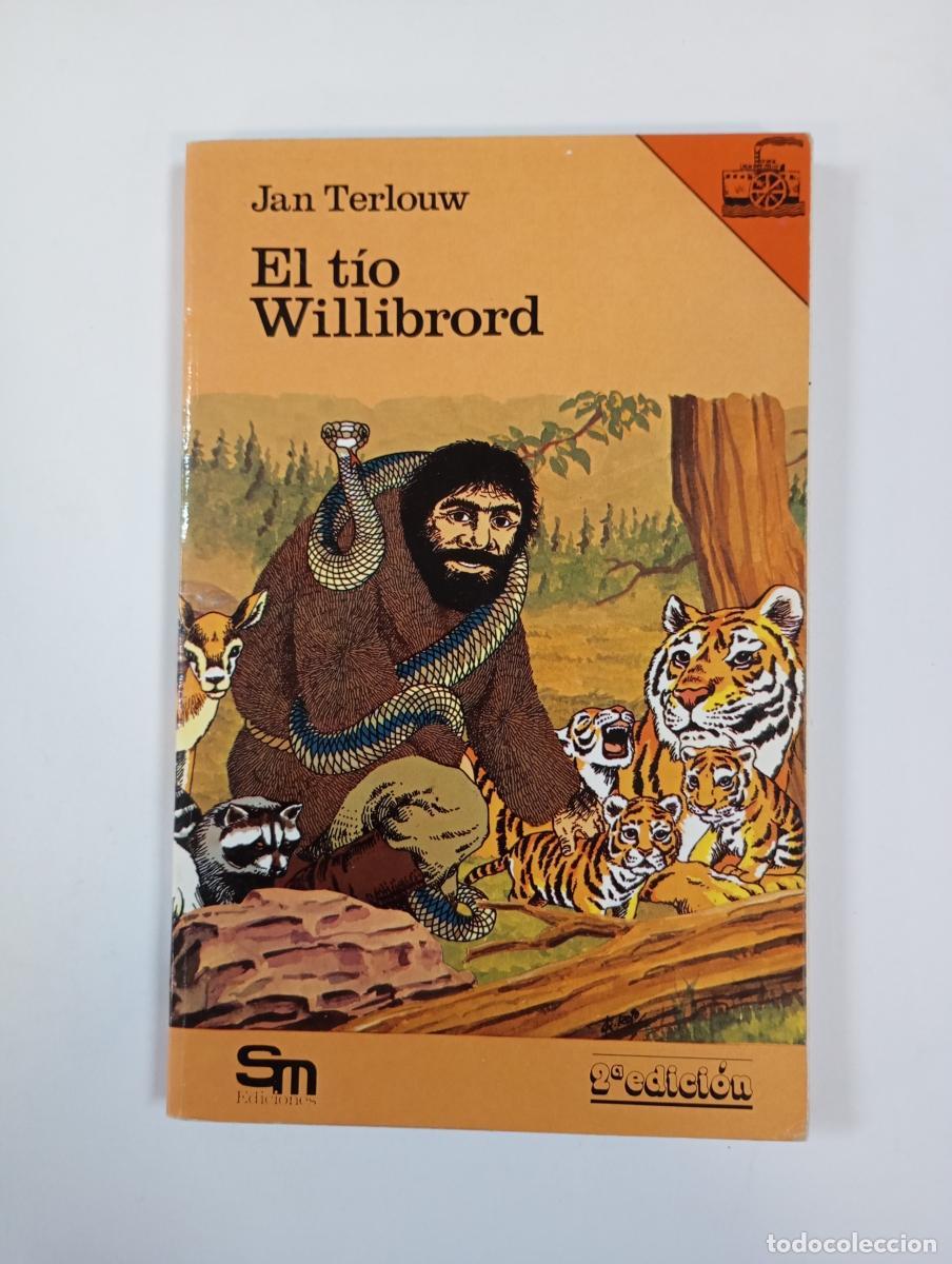 Libri di seconda mano: El t&iacute;o Willibrord. El Barco de Vapor Naranja. 24. - Jan Terlouw. TDK610