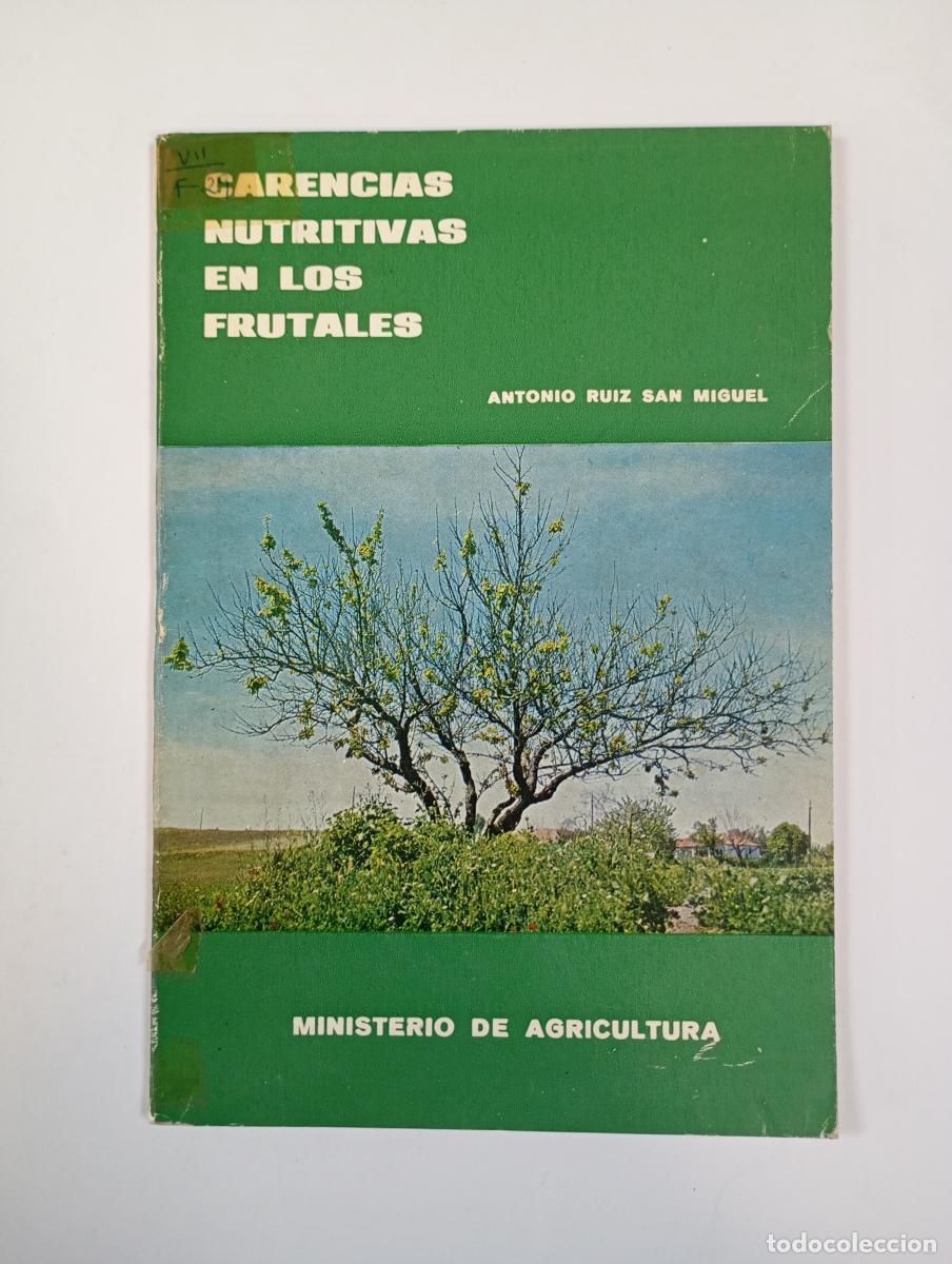Libros: Carencias nutritivas en los frutales. - Antonio Ruiz San Miguel. TDK610