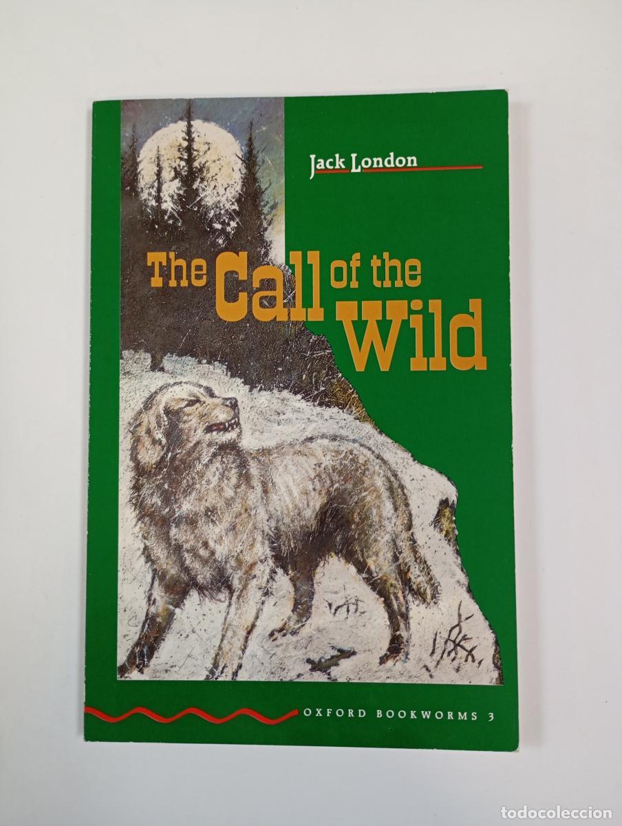 books: Oxford Bookworms Green 3: Call of The Wild. - Jack London. TDK572