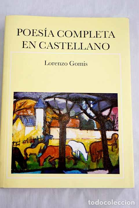 Libros: Poes&iacute;a completa en castellano.- Gomis, Lorenzo