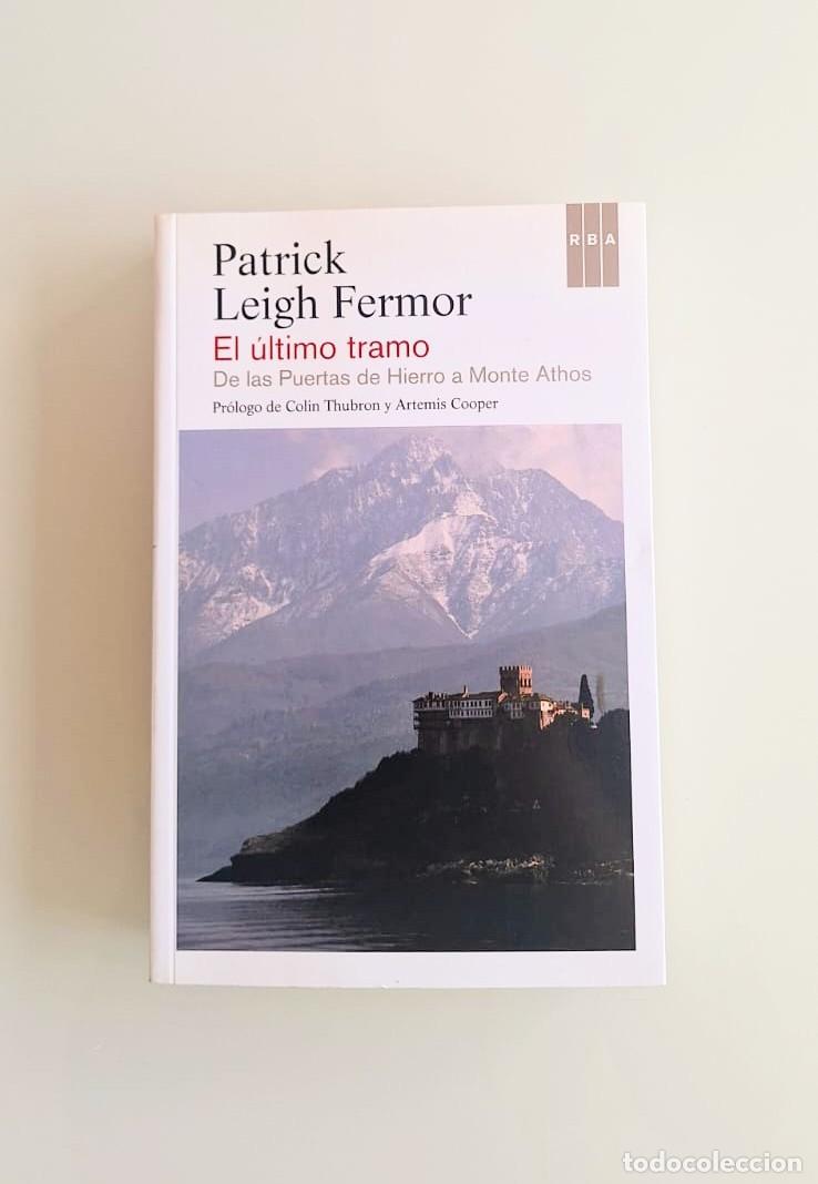 Libros: El &uacute;ltimo tramo, Patrick Leigh Fermor, RBA