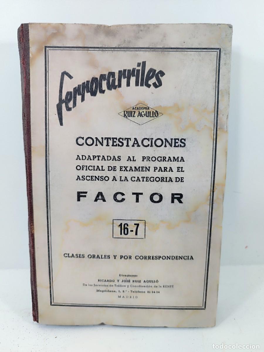 Libros: Ferrrocarriles. contestaciones a factor. Ruiz Agullo