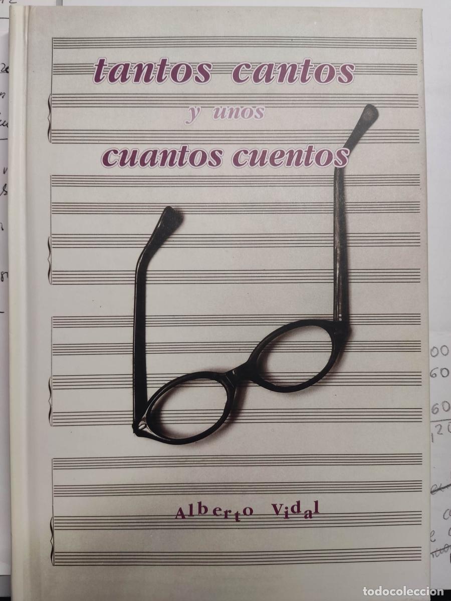 Libros: Tantos cantos y unos cuantos cuentos - Alberto Vidal tdk9