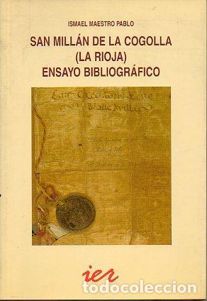 Libros: San Mill&aacute;n de la Cogolla (La Rioja) - Ismael Maestro Pablo. TDK9