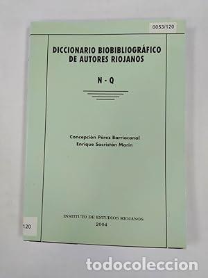 Libros: Diccionario bibliogr&aacute;fico de autores riojanos. N-Q - Concepci&oacute;n P&eacute;rez Barriocanal, Enrique Sacrist&aacute;n