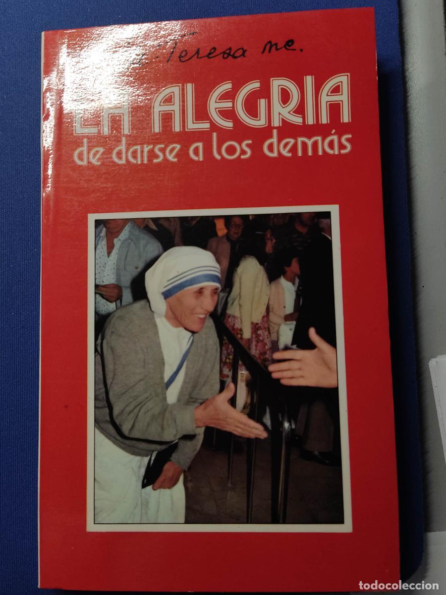 Libros: La alegr&iacute;a de darse a los dem&aacute;s - Madre Teresa de Calcuta. tdk15