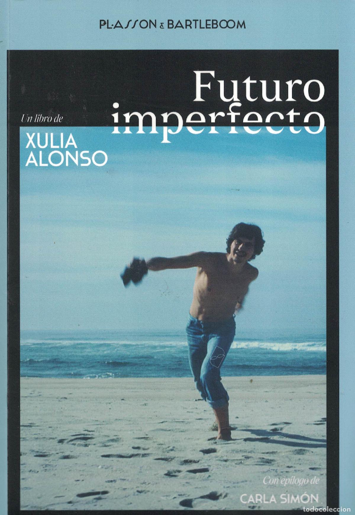 B&uuml;cher: Futuro imperfecto - Xulia Alonso