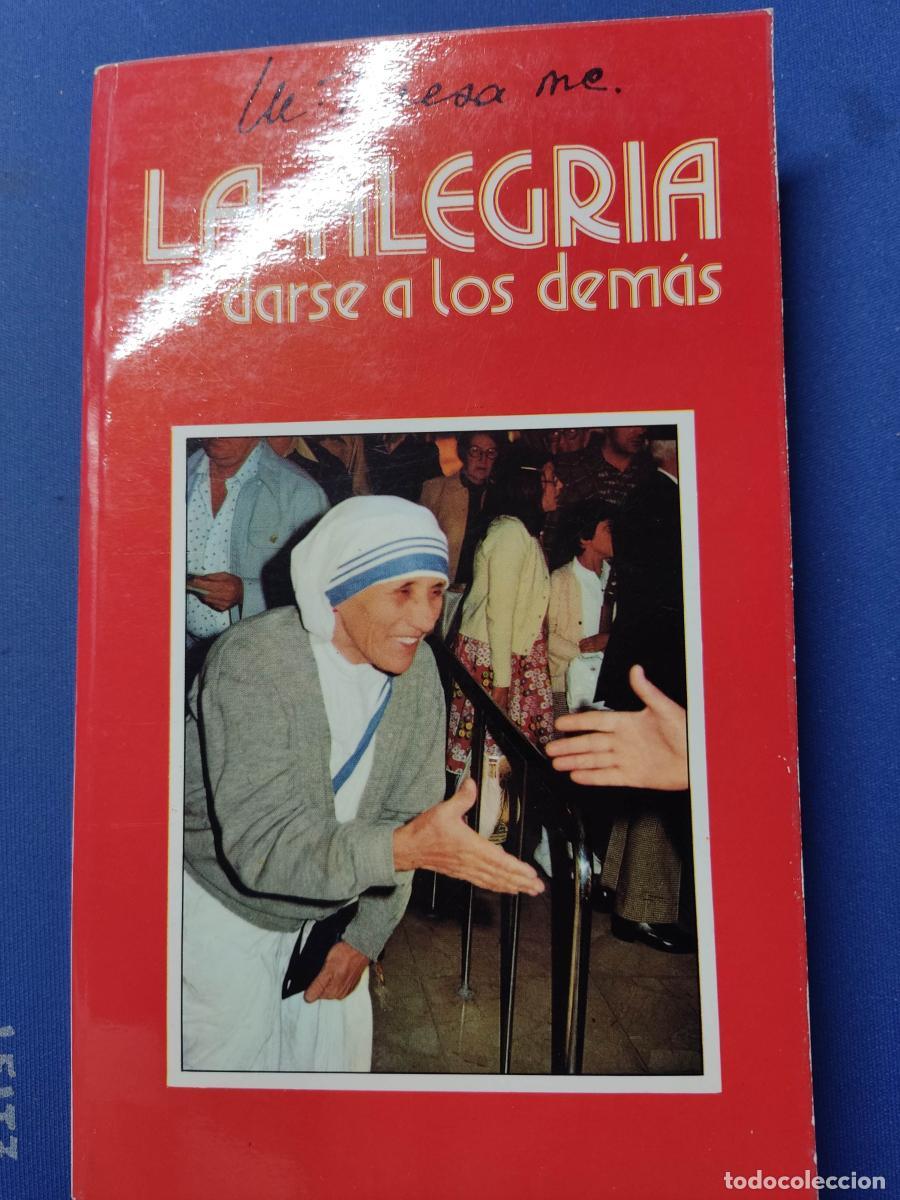 Libros: La aslegr&iacute;a de darse a los demas - Madre Teresa de Calcuta tdk11