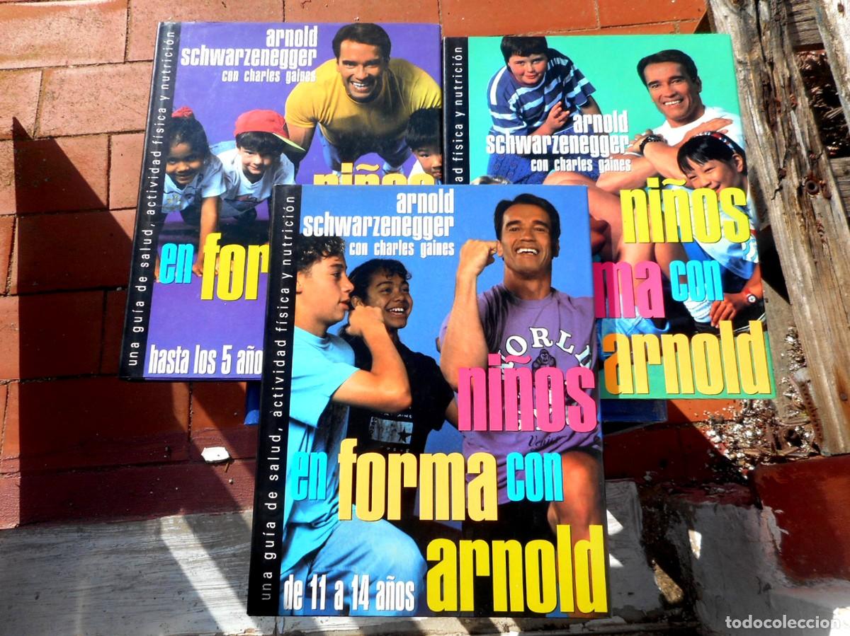 Libros: NI&Ntilde;OS EN FORMA CON ARNOLD (EDICIONES B-1993) ARNOLD SCHWARZENEGGER - CHARLES GAINES