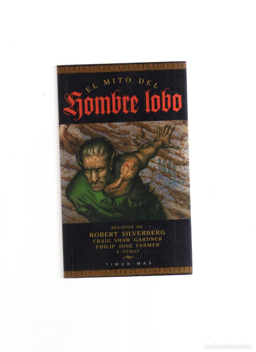 Libros: HOMBRE LOBO EL MITO ROBERT SILVERBETG - Foto 1