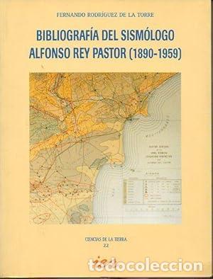 Libros: Bibliograf&iacute;a del sism&oacute;logo Alfonso Rey Pastor (1890-1959) - Rodr&iacute;guez de la Torre, Fernando tdk38