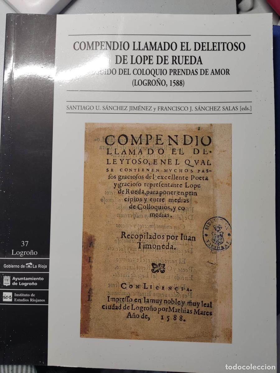 Libros: Compendio llamado El Deleitoso de Lope de Rueda ; seguido del Coloquio prendas de amor (Logro&ntilde;o, 158