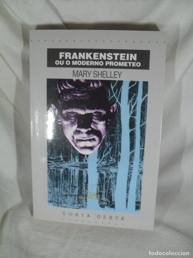 Libros: FRANKENSTEIN OU O MODERNO PROMOTEO - MARY SHELLEY